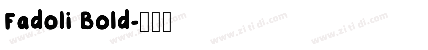Fadoli Bold字体转换